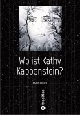 Wo ist Kathy Kappenstein? (eBook, ePUB)