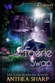 Faerie Swap (Feyland, #4) (eBook, ePUB)