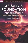 Asimov's Foundation and Philosophy (eBook, ePUB)