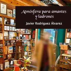 Atmósfera para amantes y ladrones (MP3-Download) - Rodríguez Álvarez, Javier