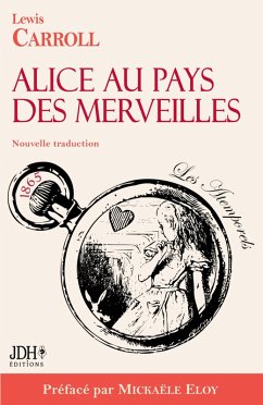 Alice au pays des merveilles - Nouvelle traduction par Clémentine Vacherie (eBook, ePUB) - Carroll, Lewis