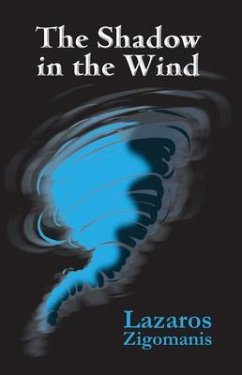 The Shadow in the Wind (eBook, ePUB) - Zigomanis, Lazaros