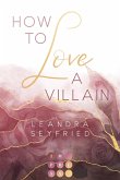 How to Love A Villain (Chicago Love 1) (eBook, ePUB)