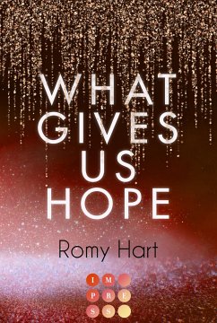 What Gives Us Hope (Glitter Love 3) (eBook, ePUB) - Hart, Romy