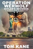 Operation Werwolf: Hitler's Revenge (eBook, ePUB)