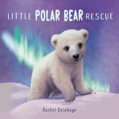 Little Polar Bear Rescue (MP3-Download) - Delahaye, Rachel