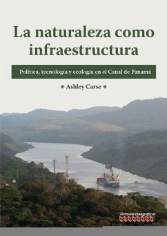 La naturaleza como infraestructura (eBook, ePUB) - Carse, Ashley