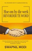 Hoe om by die werk Bevorder Te Word (eBook, ePUB)