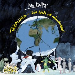 Tabaluga - Die Welt ist wunderbar - Maffay,Peter