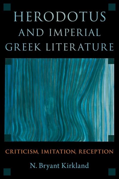 Herodotus and Imperial Greek Literature (eBook, ePUB) Herodotus and Imperial Greek Literature (eBook, ePUB)