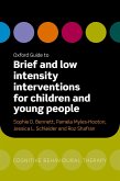 Oxford Guide to Brief and Low Intensity Interventions for Children and Young People (eBook, ePUB)