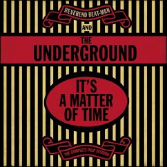 It'S A Matter Of Time-The Complete Palp Session - Reverend Beat-Man & The Underground