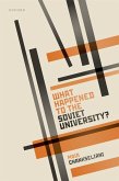 What Happened to the Soviet University? (eBook, ePUB)