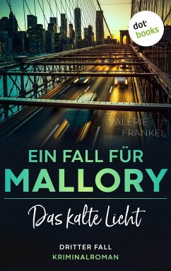 Das kalte Licht / Ein Fall für Mallory Bd.3 (eBook, ePUB) - Frankel, Valerie