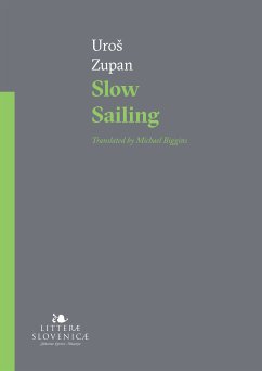 Slow Sailing (eBook, ePUB) - Zupan, Uroš