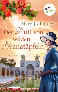 Der Duft von wilden Granatäpfeln / Samt und Seide Bd.1 (eBook, ePUB) - Putney, Mary Jo