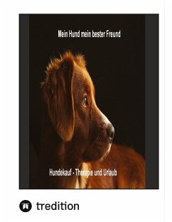 Mein Hund mein bester Freund - Loidl, Maximilian