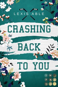 Crashing Back to You / Back to You Bd.2 - Able, Lexis