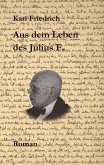 Aus dem Leben des Julius F.