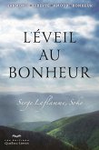 L'éveil au bonheur (eBook, ePUB) L'éveil au bonheur (eBook, ePUB)