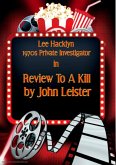 Lee Hacklyn 1970s Private Investigator in Review To A Kill (eBook, ePUB)