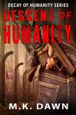 Descent of Humanity (Decay of Humanity, #2) (eBook, ePUB)