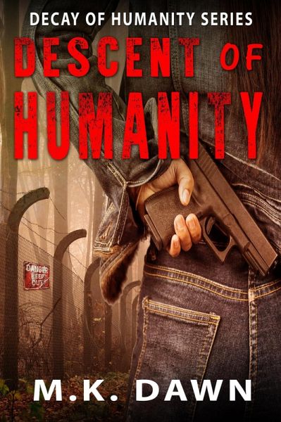 Descent of Humanity (Decay of Humanity, #2) (eBook, ePUB) Descent of Humanity (Decay of Humanity, #2) (eBook, ePUB)