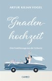 Gnadenhochzeit (eBook, ePUB)
