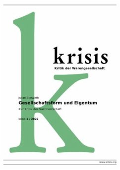 Gesellschaftsform und Eigentum - Krisis 1/ 2022 - Bierwirth, Julian Gesellschaftsform und Eigentum - Krisis 1/ 2022 - Bierwirth, Julian
