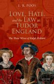 Love, Hate, and the Law in Tudor England (eBook, ePUB)