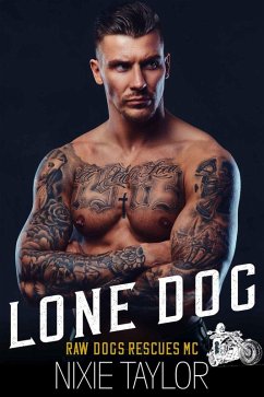 Cover Lone Dog (Raw Dogs Rescues MC, #1) (eBook, ePUB)