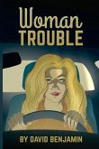 Woman Trouble (eBook, ePUB) Woman Trouble (eBook, ePUB)