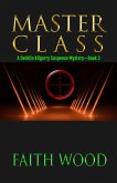 Masterclass (Decklin Kilgarry Suspense Mysteries, #3) (eBook, ePUB) Masterclass (Decklin Kilgarry Suspense Mysteries, #3) (eBook, ePUB)