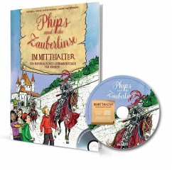 Phips und die Zauberlinse im Mittelalter - Gygax, Mirjam A.