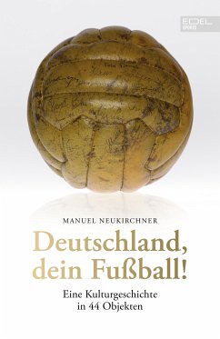 Deutschland, dein Fußball! (eBook, ePUB) - Neukirchner, Manuel