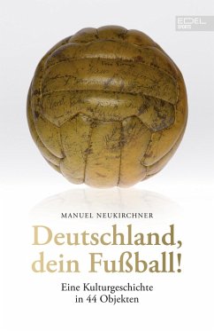 Deutschland, dein Fußball! (eBook, ePUB) - Neukirchner, Manuel