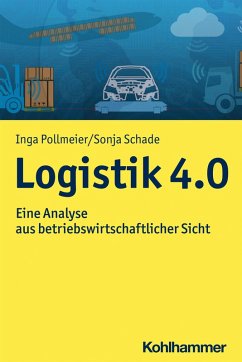 Logistik 4.0 (eBook, ePUB) - Pollmeier, Inga; Schade, Sonja
