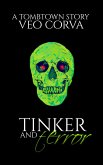 Tinker and Terror (Tombtown) (eBook, ePUB)