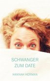 Schwanger zum Date (eBook, ePUB)