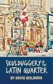 Skulduggery in the Latin Quarter (eBook, ePUB)