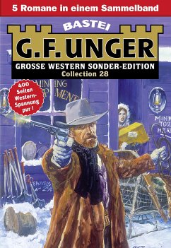 G. F. Unger Sonder-Edition Collection 28 (eBook, ePUB) - Unger, G. F.