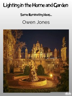Lighting In The Home And Garden (eBook, ePUB) - Jones, Owen