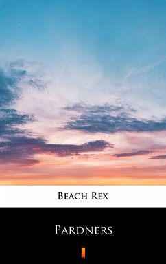 Pardners (eBook, ePUB) - Beach, Rex