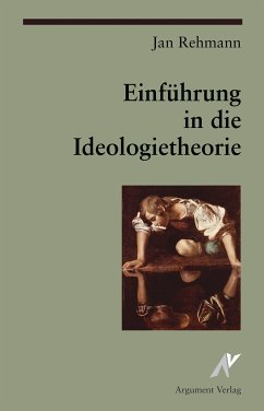 Einführung in die Ideologietheorie (eBook, ePUB) - Rehmann, Jan