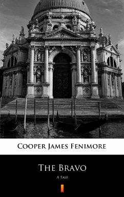 The Bravo (eBook, ePUB) - Cooper, James Fenimore