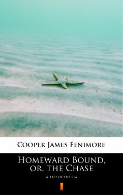 Homeward Bound, or, the Chase (eBook, ePUB) - Cooper, James Fenimore