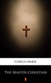 The Master-Christian (eBook, ePUB)