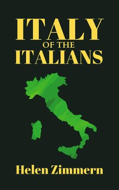 Italy of the Italians (eBook, ePUB) - Zimmern, Helen