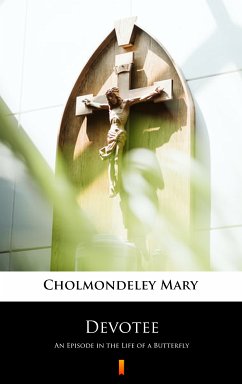 Devotee (eBook, ePUB) - Cholmondeley, Mary