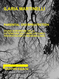 Parental overprotection (eBook, ePUB) - Martinelli, Ilaria